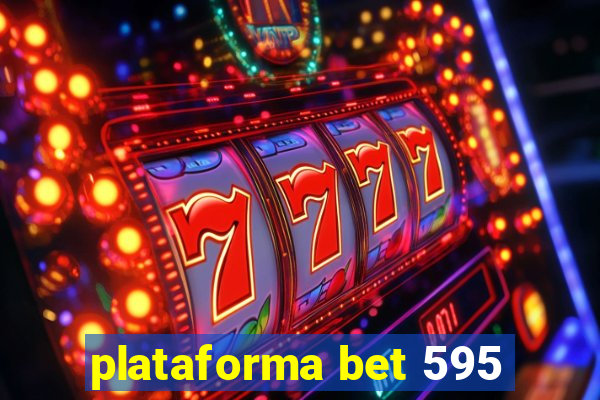 plataforma bet 595